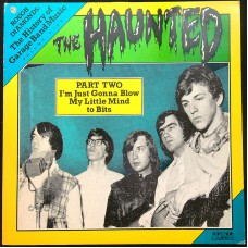 HAUNTED Part Two - I'm Just Gonna Blow My Little Mind To Bits (Voxx Records – VXM 200.013) USA 1983 compilation LP of 60's recordings (Garage Rock, Psychedelic Rock)